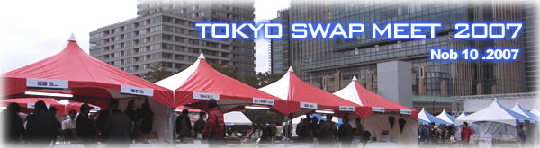 TOKYO SWAP MEET 2007